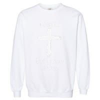 Funny I Cant But I Know A Guy Jeus Garment-Dyed Sweatshirt