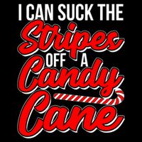 Funny I Can Suck The Stripes Off A Candy Cane Naughty Xmas Gift Cooling Performance Crew T-Shirt