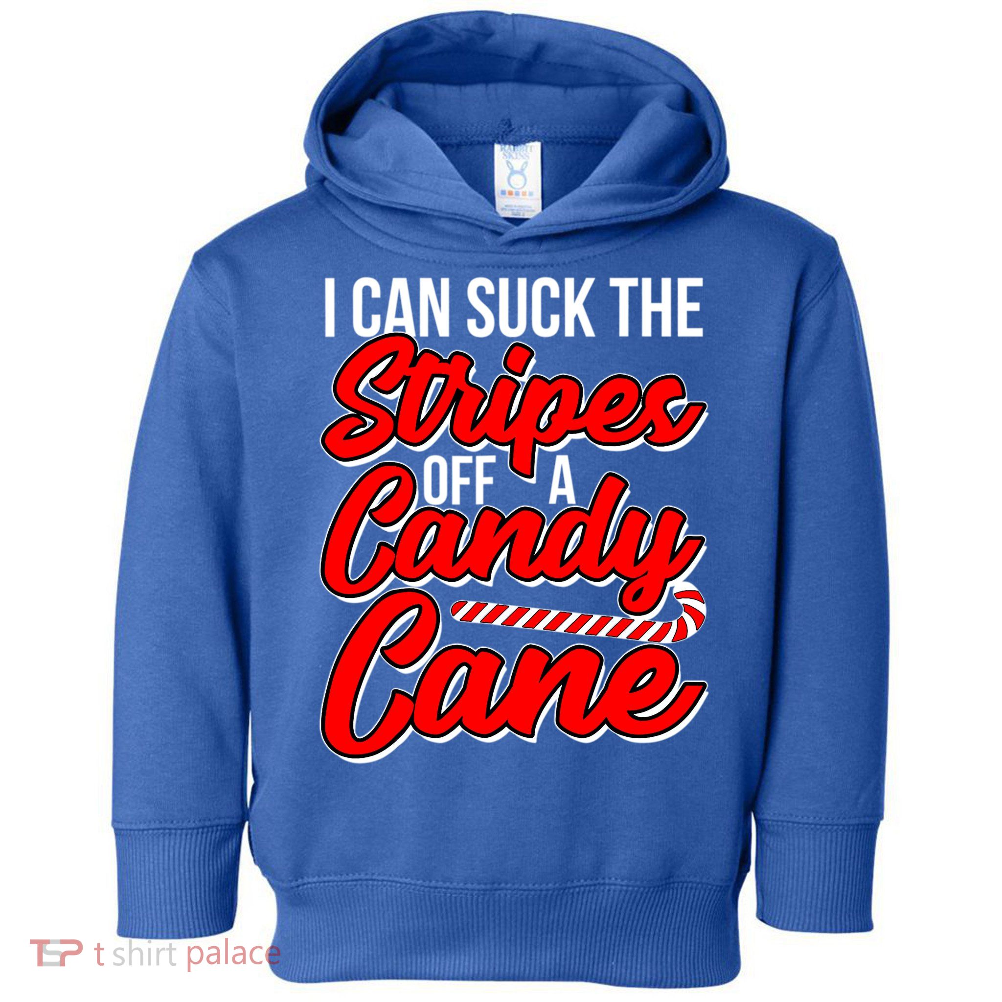 Funny I Can Suck The Stripes Off A Candy Cane Naughty Xmas Gift Toddler Hoodie
