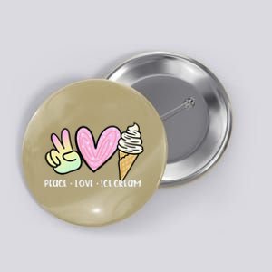 Funny Ice Cream Humor Ice Cream Lover Funny Summer Button