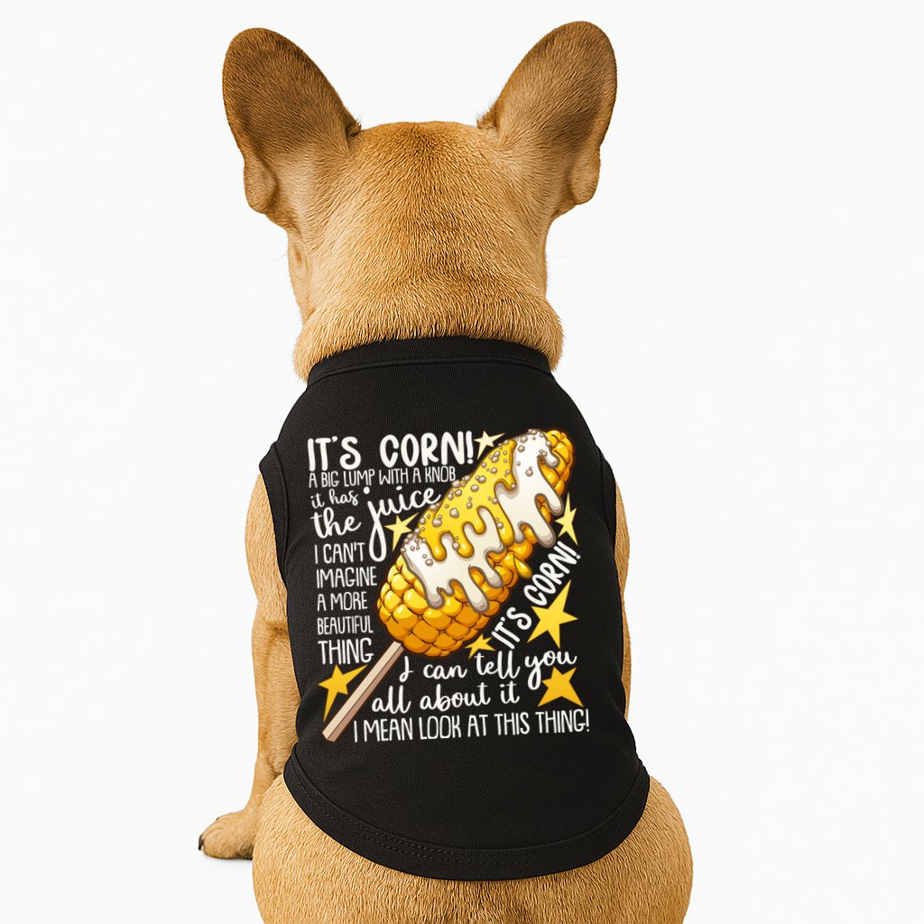 Funny It's Corn A Big Lump With A Knob Meme Doggie Tank