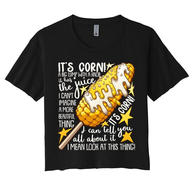 Funny It's Corn A Big Lump With A Knob Meme Crop Top