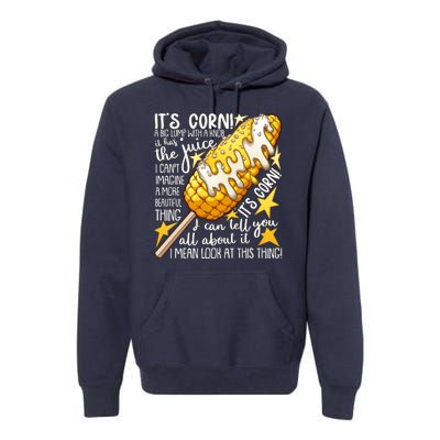 Funny It's Corn A Big Lump With A Knob Meme Premium Hoodie