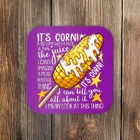 Funny It's Corn A Big Lump With A Knob Meme Coaster