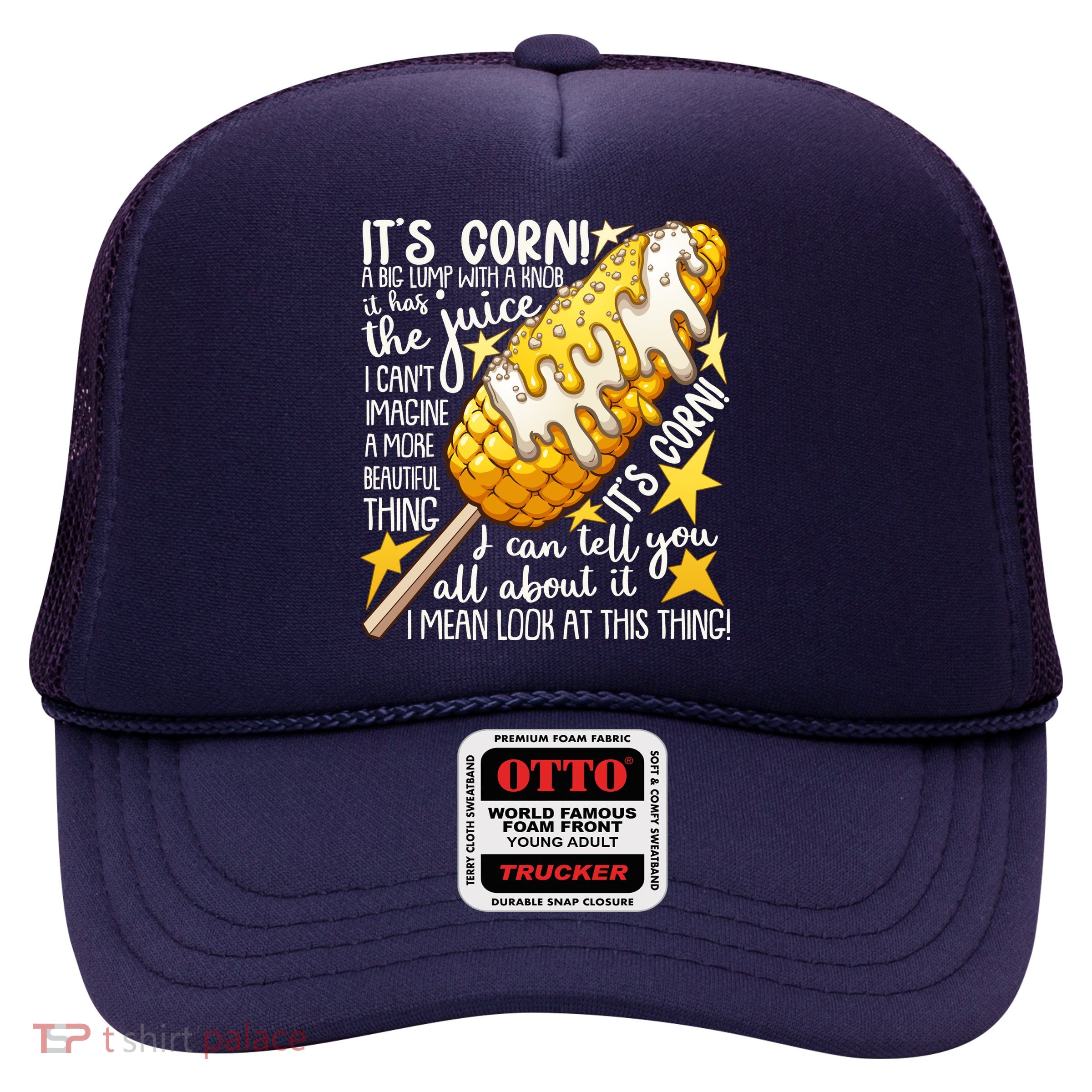Funny It's Corn A Big Lump With A Knob Meme Trucker Hat