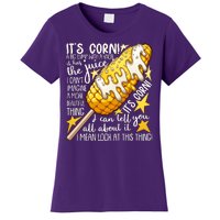 Funny It's Corn A Big Lump With A Knob Meme Women's T-Shirt