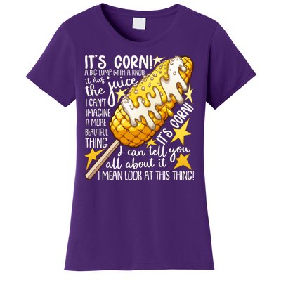 Funny It's Corn A Big Lump With A Knob Meme Women's T-Shirt