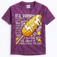 Funny It's Corn A Big Lump With A Knob Meme Kids Tie-Dye T-Shirt