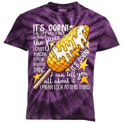 Funny It's Corn A Big Lump With A Knob Meme Kids Tie-Dye T-Shirt