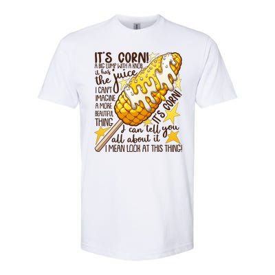 Funny It's Corn A Big Lump With A Knob Meme Softstyle CVC T-Shirt