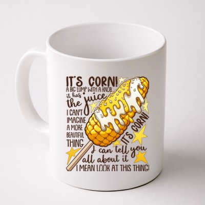 Funny It's Corn A Big Lump With A Knob Meme Coffee Mug