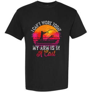 Fisherman I Cant Work Today My Arm Is In Cast Funny Fishing Garment-Dyed Heavyweight T-Shirt