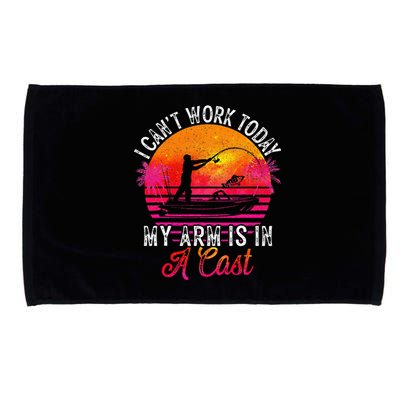 Fisherman I Cant Work Today My Arm Is In Cast Funny Fishing Microfiber Hand Towel