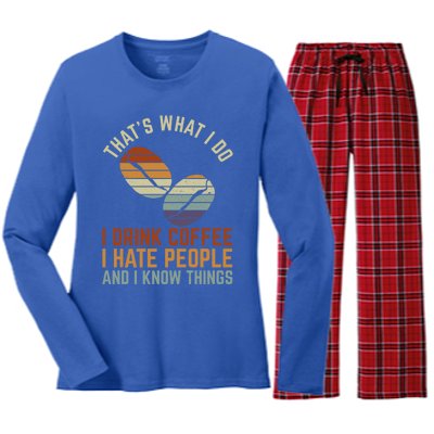 Funny I Coffee Hate People And I Know Things Cute Gift Women's Long Sleeve Flannel Pajama Set 