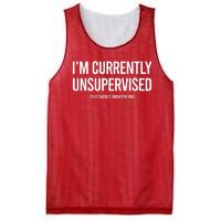 Funny Im Currently Unsupervised This Should Frighten You Mesh Reversible Basketball Jersey Tank