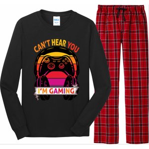 Funny I Cant Hear You I Am Gaming Valentine Xmas Bday Gift Long Sleeve Pajama Set