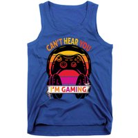 Funny I Cant Hear You I Am Gaming Valentine Xmas Bday Gift Tank Top