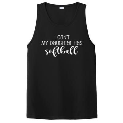 Funny I CanT My Daughter Has Softball Mom Or Dad Fun Gift PosiCharge Competitor Tank