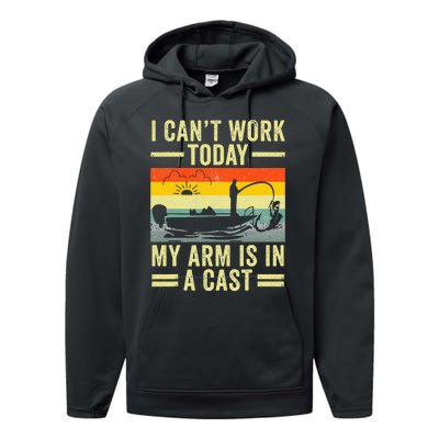 Fisherman I Can't Work Today My Arm Is in Cast Funny Fishing Performance Fleece Hoodie