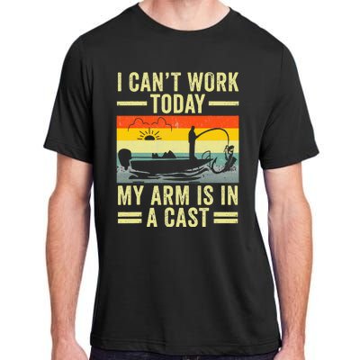 Fisherman I Can't Work Today My Arm Is in Cast Funny Fishing Adult ChromaSoft Performance T-Shirt