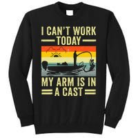 Fisherman I Can't Work Today My Arm Is in Cast Funny Fishing Tall Sweatshirt