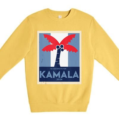 Funny IM Coconuts For Kamala Meme 2024 President Election Premium Crewneck Sweatshirt