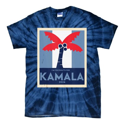 Funny IM Coconuts For Kamala Meme 2024 President Election Tie-Dye T-Shirt