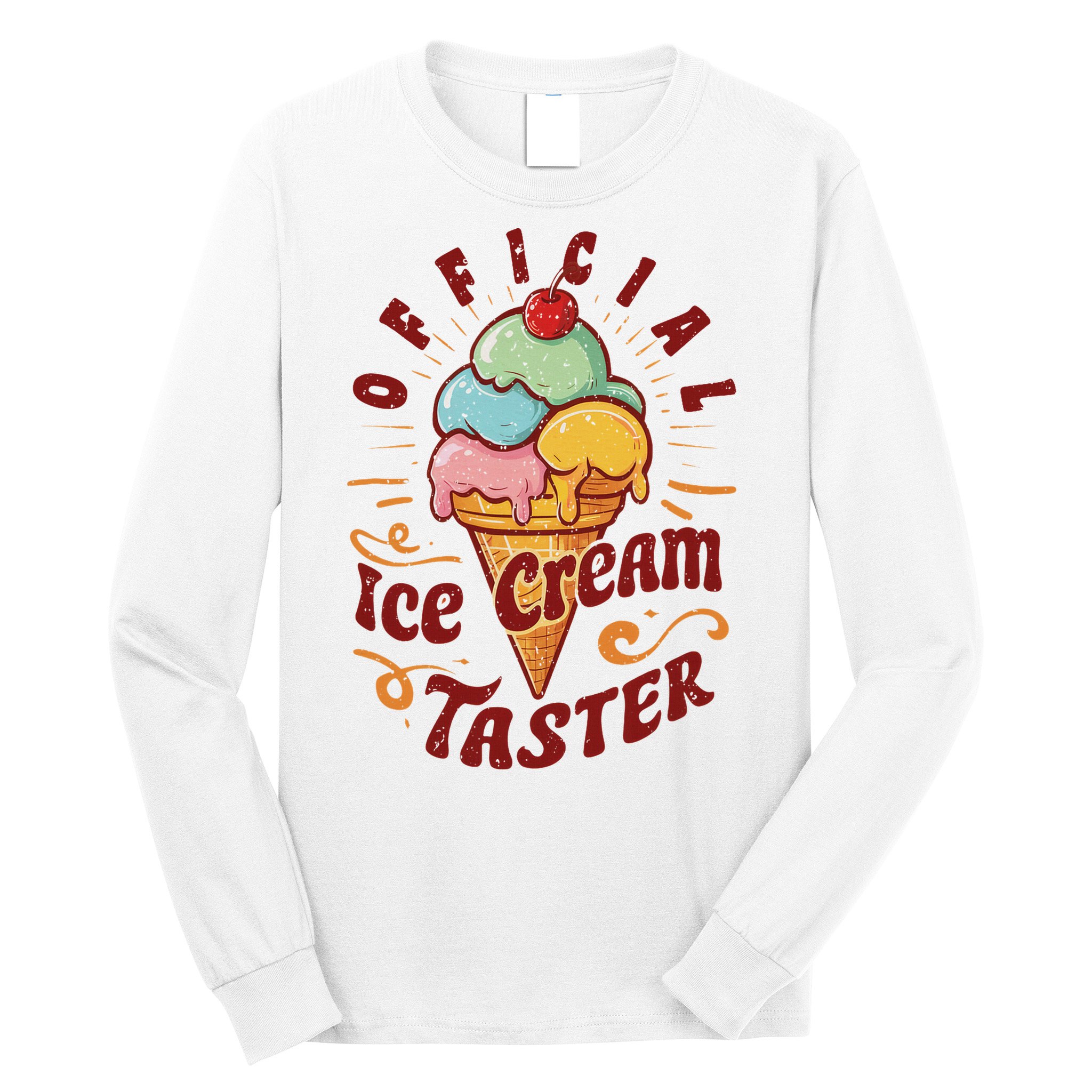 Funny Ice Cream Taster Adult Long Sleeve Shirt