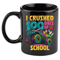 Funny I Crushed 100 Days Of School Monster Truck 11oz C Handle Ceramic Mug