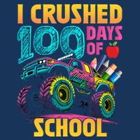 Funny I Crushed 100 Days Of School Monster Truck Cool Comfort Performance Bucket Hat