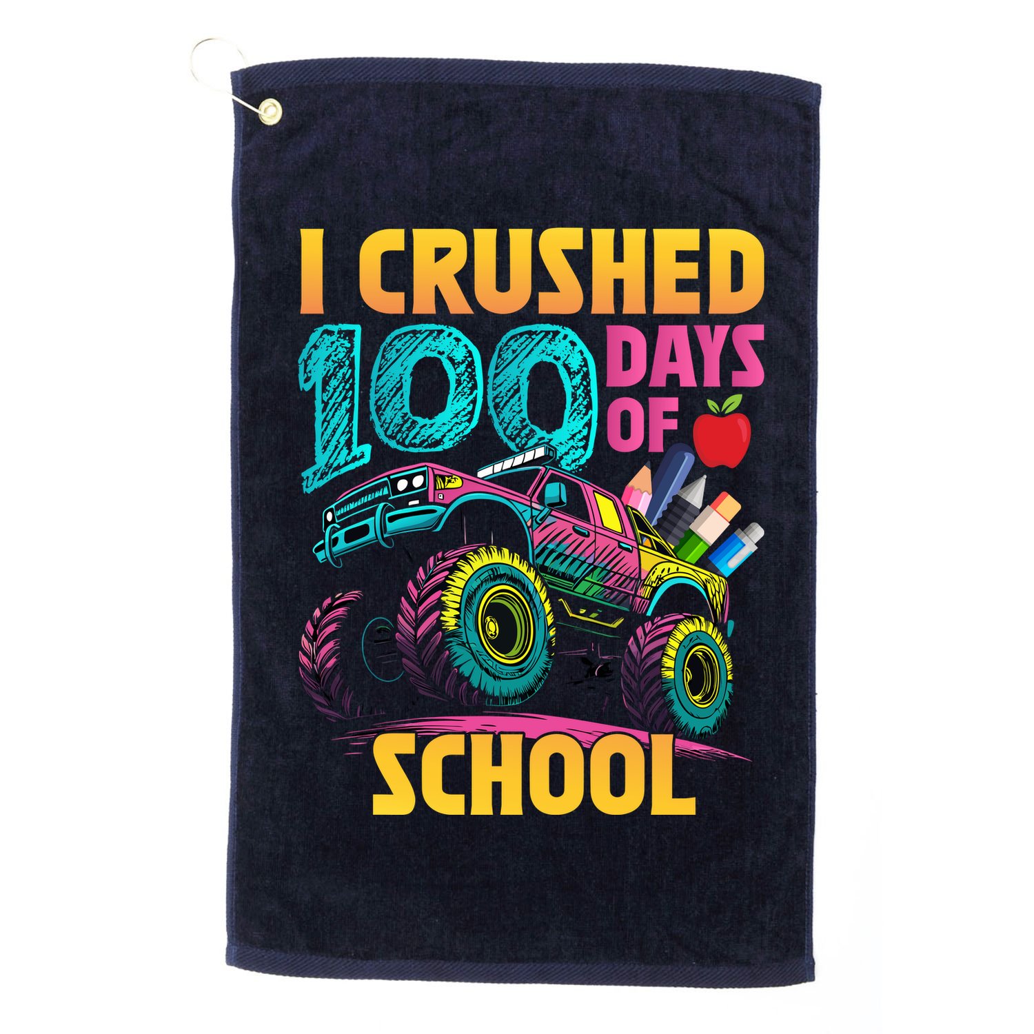 Funny I Crushed 100 Days Of School Monster Truck Golf Towel