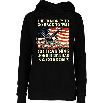 Funny I Can Give Joe Bidens Dad A Condom Womens Funnel Neck Pullover Hood