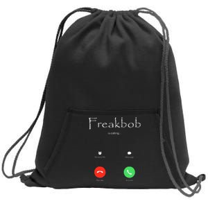 Freakbob Is Calling Freakabob Is Calling Sweatshirt Cinch Pack Bag