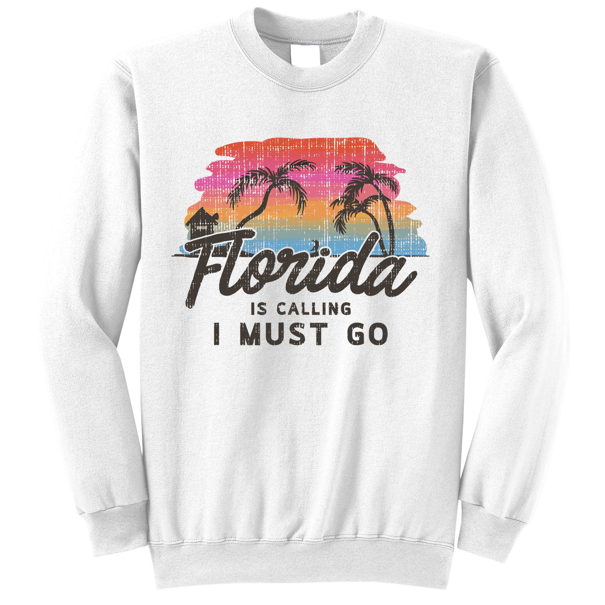 Florida Is Calling I Must Go Summer Vacation Gift Sweatshirt
