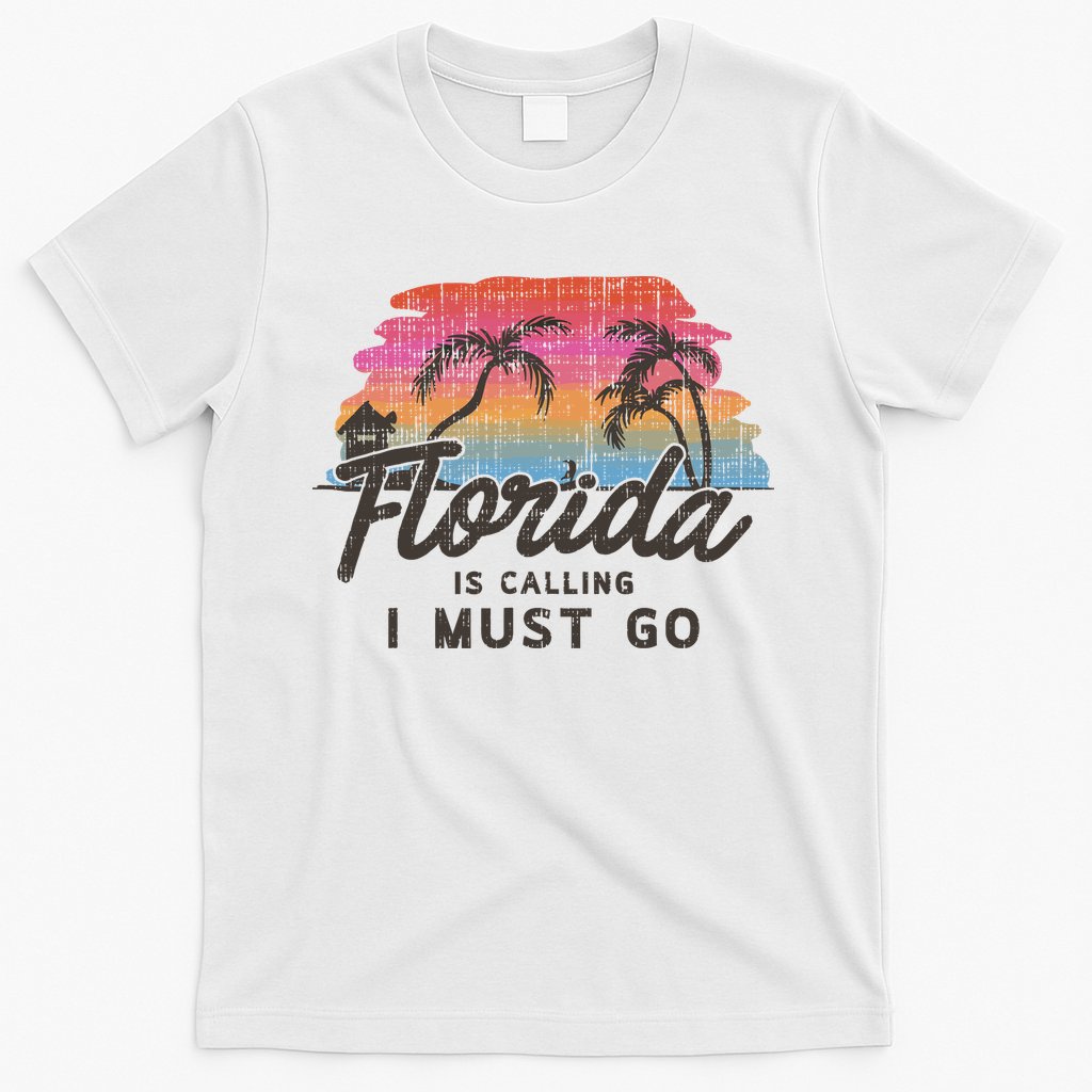 Florida Is Calling I Must Go Summer Vacation Gift T-Shirt