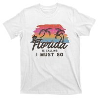 Florida Is Calling I Must Go Summer Vacation Gift T-Shirt