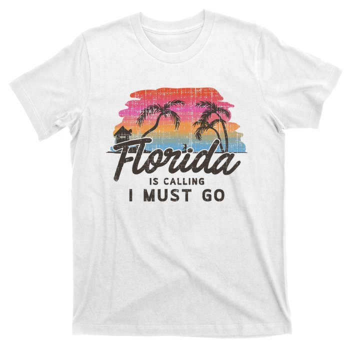 Florida Is Calling I Must Go Summer Vacation Gift T-Shirt