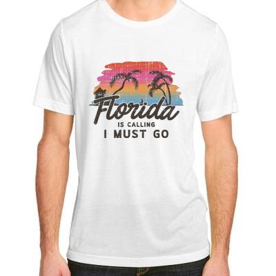 Florida Is Calling I Must Go Summer Vacation Gift Adult ChromaSoft Performance T-Shirt