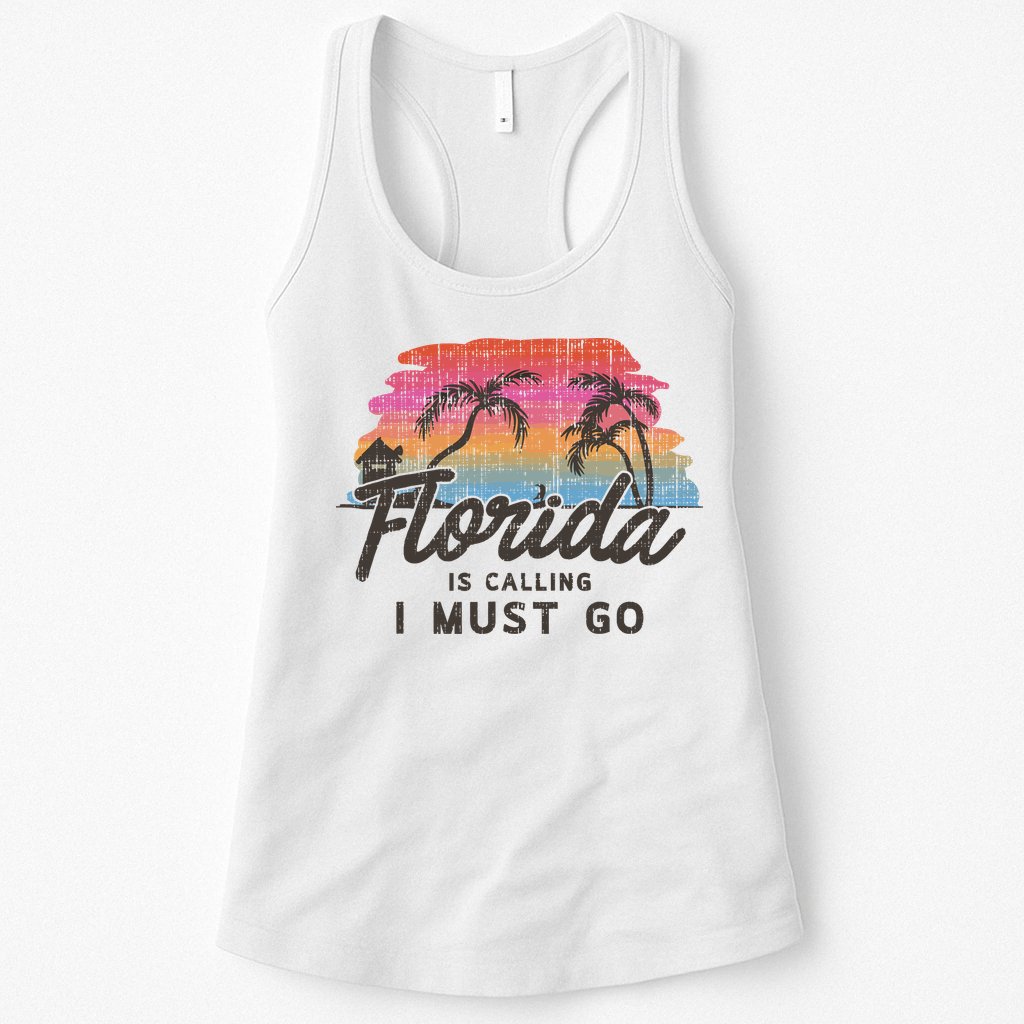 Florida Is Calling I Must Go Summer Vacation Gift Womens Tank Top