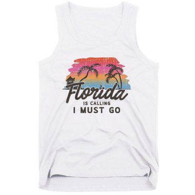 Florida Is Calling I Must Go Summer Vacation Gift Tank Top