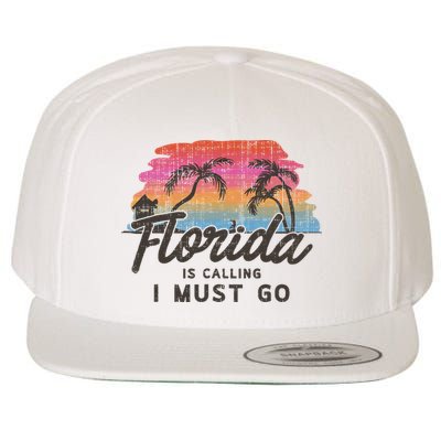 Florida Is Calling I Must Go Summer Vacation Gift Wool Snapback Cap