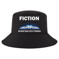 Fiction Because Real Life Is Terrible Cool Comfort Performance Bucket Hat
