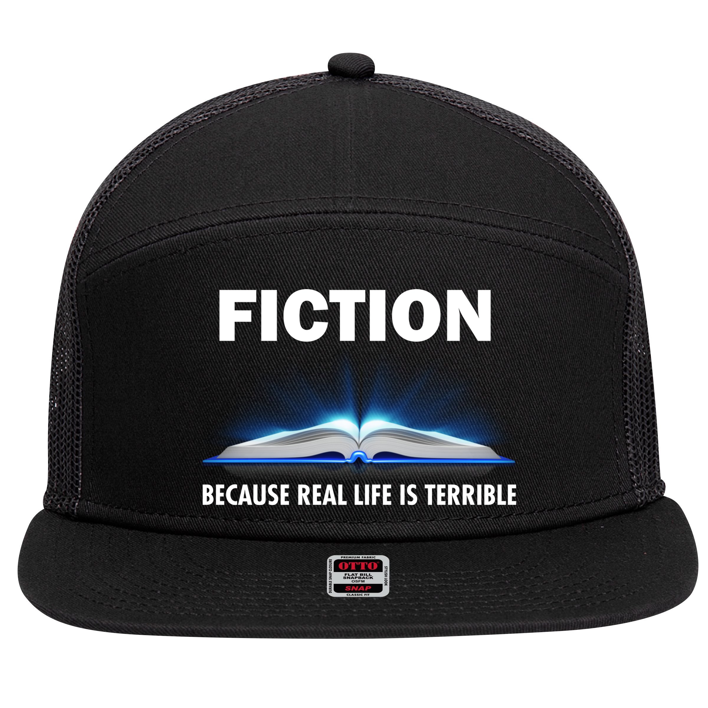 Fiction Because Real Life Is Terrible 7 Panel Mesh Trucker Snapback Hat
