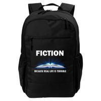 Fiction Because Real Life Is Terrible Backpack