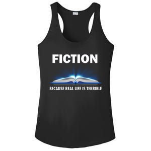 Fiction Because Real Life Is Terrible Ladies PosiCharge Competitor Racerback Tank