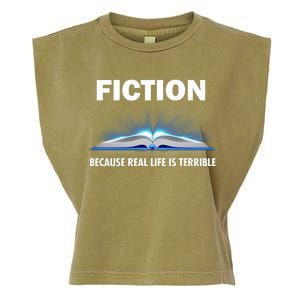 Fiction Because Real Life Is Terrible Garment-Dyed Women's Muscle Tee