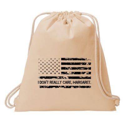 Funny I DonT Really Care Margaret Drawstring Bag