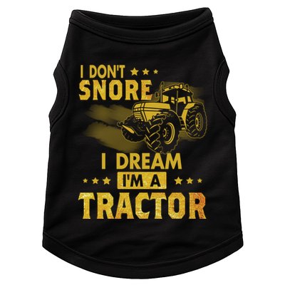Funny I Dont Snore I Dream Im A Tractor Tee For Dad Fun Tractor Gift Doggie Tank