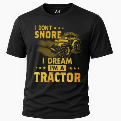 Funny I Dont Snore I Dream Im A Tractor Tee For Dad Fun Tractor Gift Performance Shirt