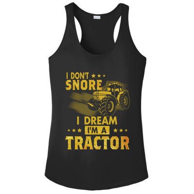 Funny I Dont Snore I Dream Im A Tractor Tee For Dad Fun Tractor Gift Ladies PosiCharge Competitor Racerback Tank